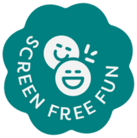 A teal badge saying 'screen free fun' with smiling faces